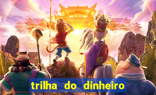 trilha do dinheiro gemeos investem